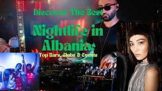 "Albania Nightlife 2024: Top Clubs, Bars & Hidden Gems Revealed!"