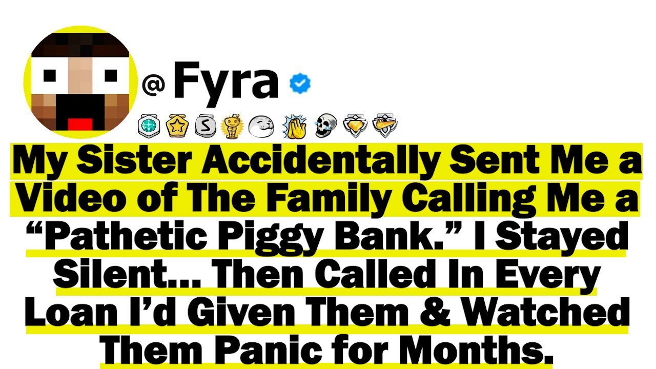 My Sister Accidentally Sent Me a Video of The Family Calling Me a “Pathetic Piggy Bank.” I Stayed...