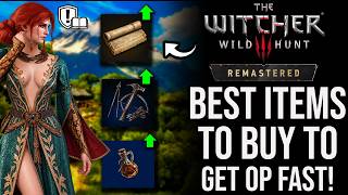 The Witcher 3 Remastered: Best Items to Buy Early