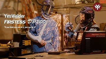 YesWelder Firstess DP200 - Als je denkt dat je het kunt, kun je het! #yeswelder