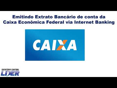 Caixa Econômica Federal - Como emitir o extrato bancário - PDF e OFX