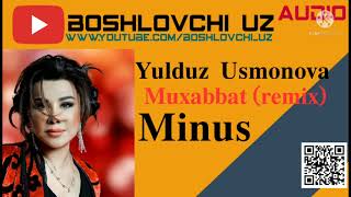Yulduz Usmonova-Muhabbat (Remix)  Minus| Tuy bob minus