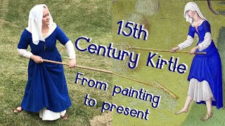 Sewing a Medieval Kirtle – Recreating 15th Century Artwork