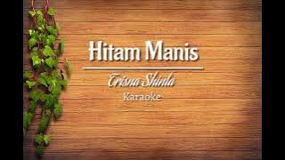 Trisna Shinta - hitam manis karaoke video | Apa kau lagu?