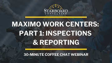 Maximo Work Centers: Inspections