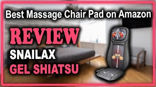 Snailax Gel Shiatsu Full Neck and Back Massager Review - Best Massage Chair Pad on Amazon