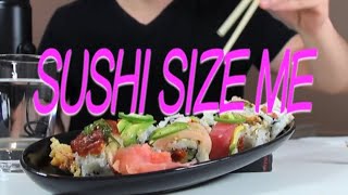 Sushi Size Me