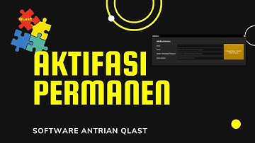 Pemberlakuan Lisensi Aktifasi Software Antrian QLast versi 6.x.x.x