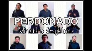 Ministerio StayHome - Perdonado (Cover I’m forgiven - Gaither Vocal Band)“