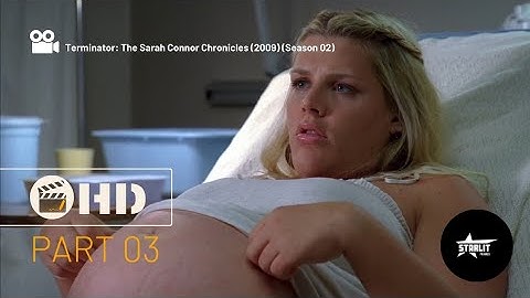 TV Series: Terminator: The Sarah Connor Chronicles (2009) (S02) pregnant scene (03/04)