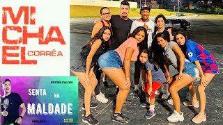 Senta na Maldade - Wesley Safadão (Coreografia Cia de Dança Michael Corrêa)