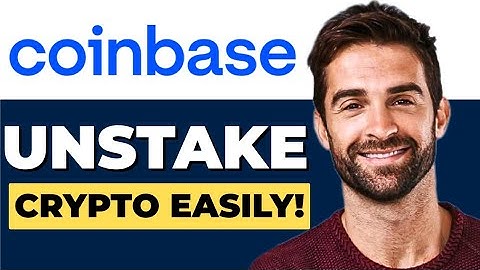 How To Unstake On Coinbase (Full 2025 Guide)
