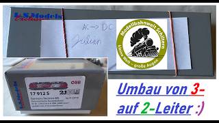 LS: Abendausklang, L.S.Models Vectron "500th loco" 1293 018-8 umrüsten von 3- auf 2-Leiter, Decoder