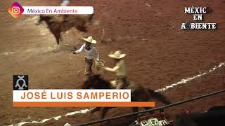 EXCELENCIA CHARRA 2019 FINAL - MANGANAS A PIE-  JOSÉ LUIS SAMPERIO - RANCHO SAN JOSÉ B