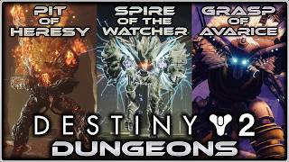 Destiny 2 Dungeons in 2026 - Pit of Heresy, Spire of the Watcher, Grasp of Avarice