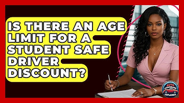 Is There An Age Limit For A Student Safe Driver Discount? - Auto Coverage Explained