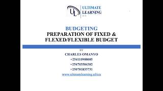 Budgeting: Preparation of Fixed & Flexed Budget
