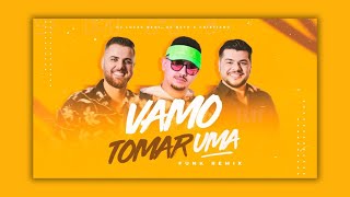 VAMO TOMAR UMA (FUNK REMIX) DJ LUCAS BEAT & ZÉ NETO E CRISTIANO