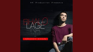 Video thumbnail of "Hridoy Khan - Bhalo Lage Na"
