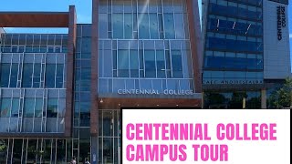 Centennial College Full Campus Tour