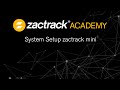 zactrack System Setup