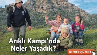 Arıklı Kampımızı Yaptık Aybüke Tomris Alparslan Asena Bizimleydi