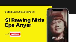 Download Lagu Si Rawing Nitis Eps Anyar MP3