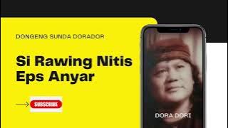 Si Rawing Nitis Eps Anyar