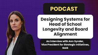 Designing Systems for Head of School Longevity and Board Alignment