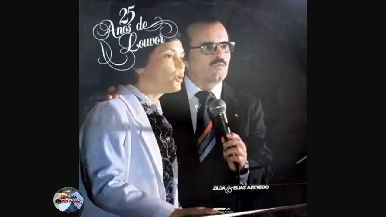 Zilda e Elias Azevedo - 25 Anos de Louvor