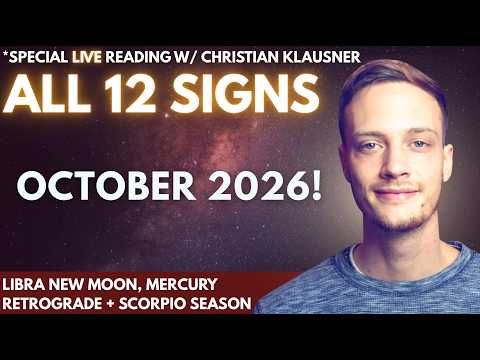 OCTOBER 2026 - All 12 Signs LIVE w/ Christian Klausner! 🌠