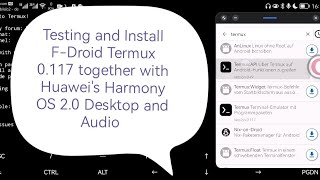 1o2 Harmony OS and Termux Andronix Huawei Desktop mode with audio Linux on DeX