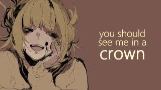 nightcore - you should see me in a crown \/\/ lyrics