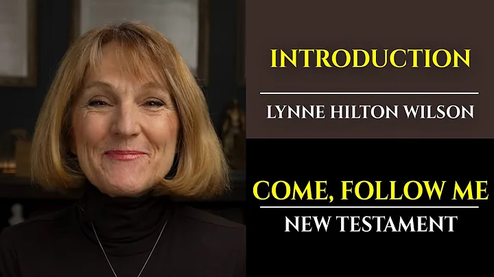 Come, Follow Me: New Testament with Lynne Wilson (...