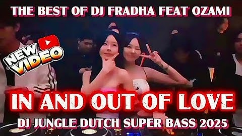 DJ IN AND OUT OF LOVE 🎧 JUNGLE DUTCH SUPER BASS TERBARU 2025 