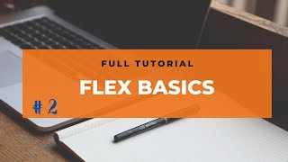 Flex Basics | Part 2 | HTML & CSS CRASH COURSE || Full Tutorial.