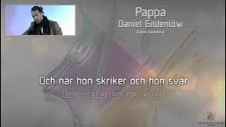 Daniel Gildenlöw - 'Pappa'