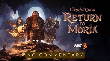 Exploring the Mines of Moria - LOTR Return to Moria No Commentary, Return to Moria Full Playthrough