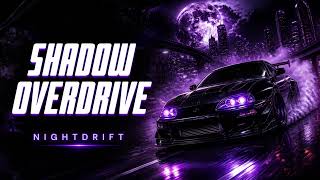 SHADOW OVERDRIVE  | Aggressive Brazilian Phonk 2026 | NIGHTDRIFT