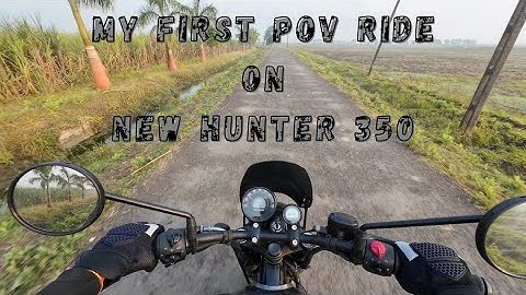 My First POV Ride On New Hunter 350