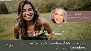 Summer Series: Emotional Mastery with Dr. Joan Rosenberg