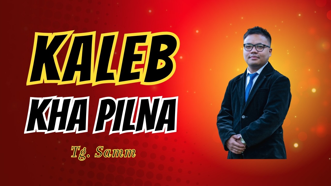 Kaleb Kha Pilna - Tg. Samm | CBYF Khawmpi (Lamka)
