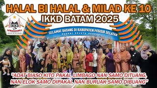 HALAL BI HALAL DAN MILAD KE 10 IKKD BATAM | IKATAN KELUARGA KENAGARIAN DUKU KOTA BATAM
