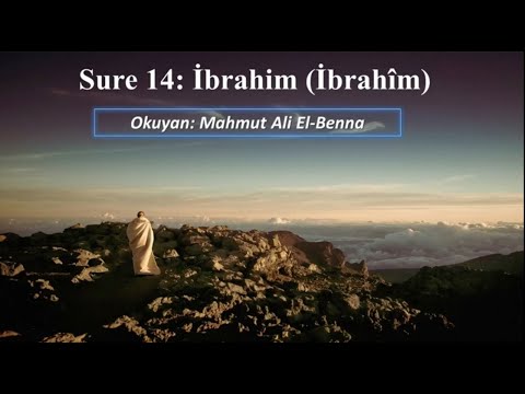 Sure 14: İbrahim (İbrahîm)