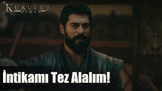 İntikamı tez alalım! - Kuruluş Osman 28. Bölüm