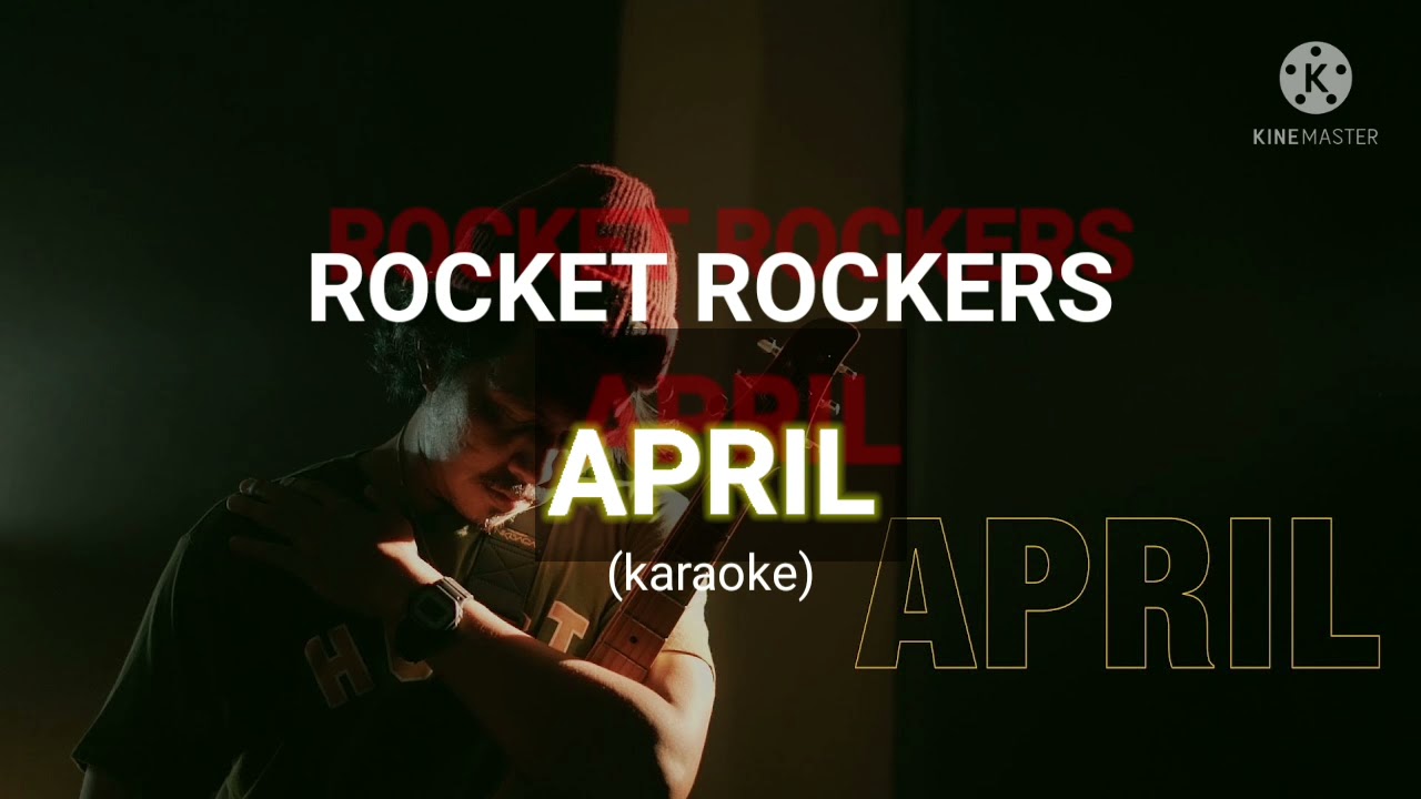KARAOKE ROCKET ROCKERS - APRIL (FIERSA BESARI) karaoke version original musik