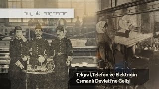 Telgraf Telefon ve Elektriğin Osmanlı Devleti'ne Gelişi