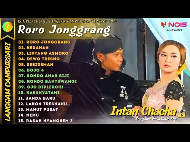 INTAN CHACHA - RORO JONGGRANG - KEDANAN | KOMPILASI LANGGAM CAMPURSARI TERBARU FULL ALBUM 2023 class=