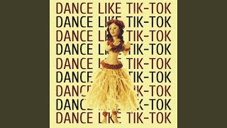 Dance Like Tik-Tok - Actually AV, Mr. AL