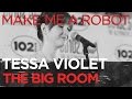 Tessa Violet &quot;Make Me a Robot&quot; in the Big Room part 1/4